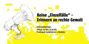 Keine „Einzelfälle“ – Erinnern an rechte Gewalt @ k-fetisch